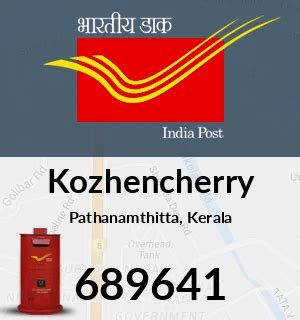 689 645 pin code|Pathanamthitta Post Office, Kozhencherry.